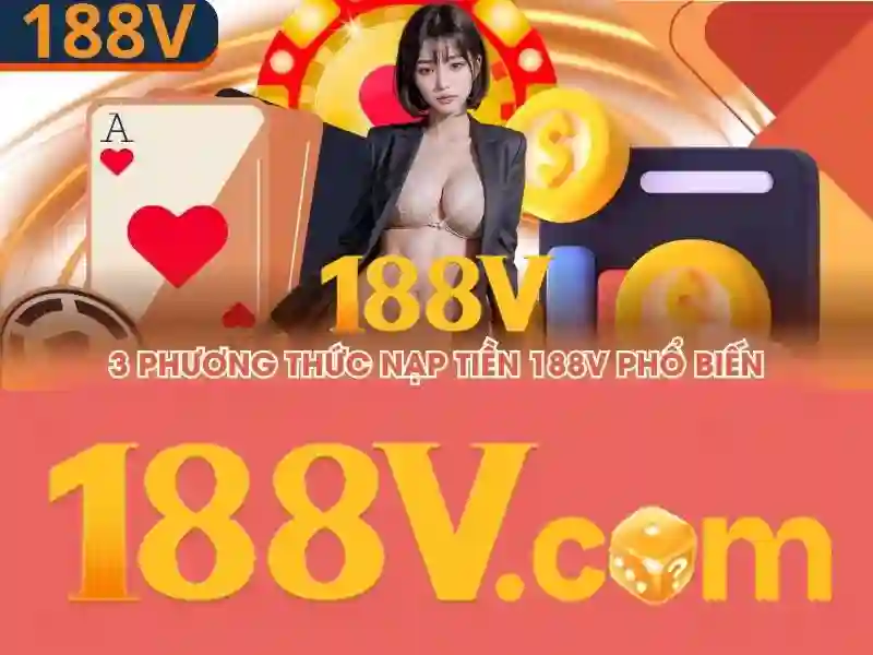 Những đặc tính của 188v